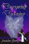 "Dayspring Dawning" by Jeanine Berry
